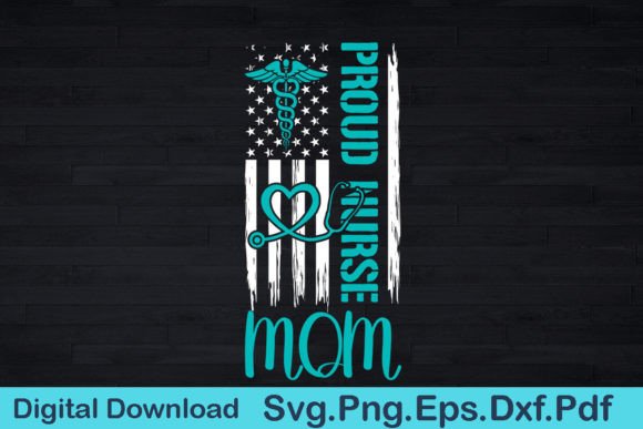 American Flag Nurse Mom Svg Gift T-Shirt Graphics