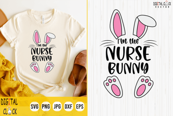 I'm the Nurse Bunny Easter Day SVG