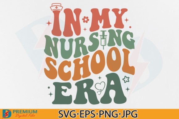 In My Nursing School Era SVG PNG, Nurse Graphics