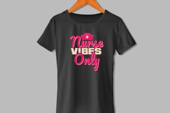 Nurse Vibes Only-svg Graphics