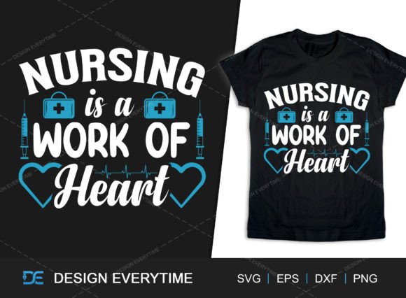 Nursing is a Work of Heart Quotes SVG