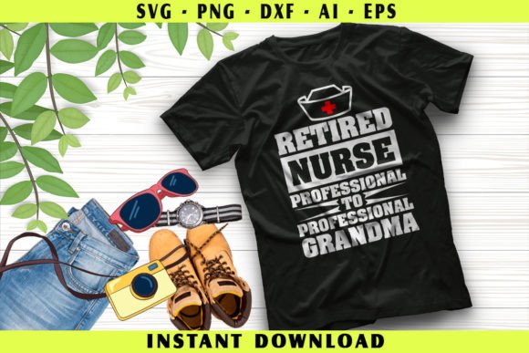 Retired Nurse Professional Grandma Graphics